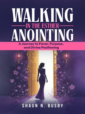 cover image of Walking in the Esther Anointing